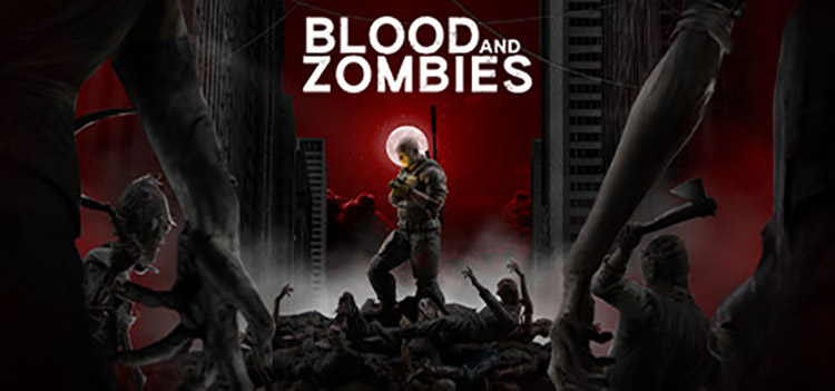 血战僵尸（Blood And Zombies）中文版，直接玩